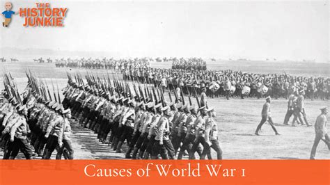 Causes Of World War 1 The History Junkie