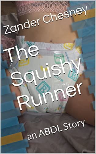 Jp The Squishy Runner An Abdl Story English Edition 電子書籍 Chesney Zander