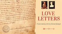 Love Letters from Henry VIII to Anne Boleyn - Tudor History by Michele ...