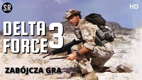 Delta Force OddziaŁ Delta 3 Cały Film Lektor Pl Filmy Akcji Film