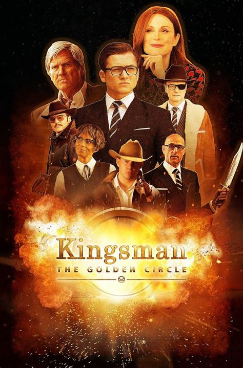 Kingsman the golden circle (hd) ( gyqmy subtitle)(720p). Kingsman: The Golden Circle Poster #2 | Kingsman, Taron ...
