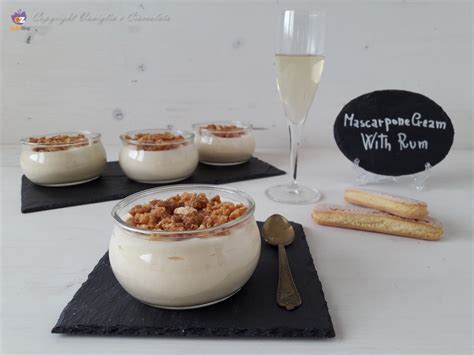 La quantità degli ingredienti utilizzati può cambiare a seconda della consistenza che si vuole dare alla crema al. Crema mascarpone al rum. Un golosissimo dessert al cucchiaio