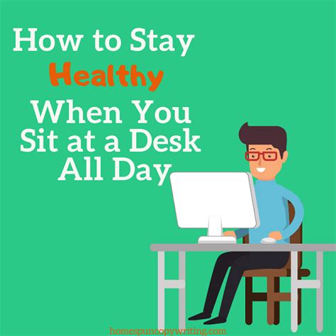 How To Stay Healthy When You Sit At A Desk All Day — Homespun Copywriting