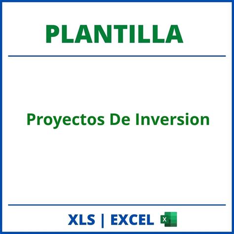 Plantilla Proyectos De Inversion Excel Formato Planilla