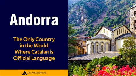 Andorra The Only Country In The World Where Catalan Is Official