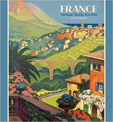 2017 France Vintage Travel Posters Wall Calendar Swann