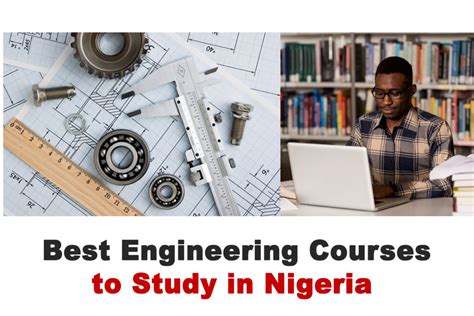 20 Of The Best Engineering Courses To Study In Nigeria No 12 Is Top