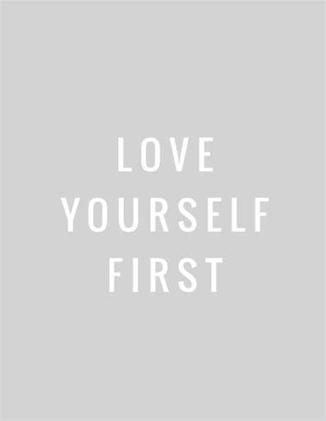 Love Yourself First Inspirational Words Words Quotes Inspirational