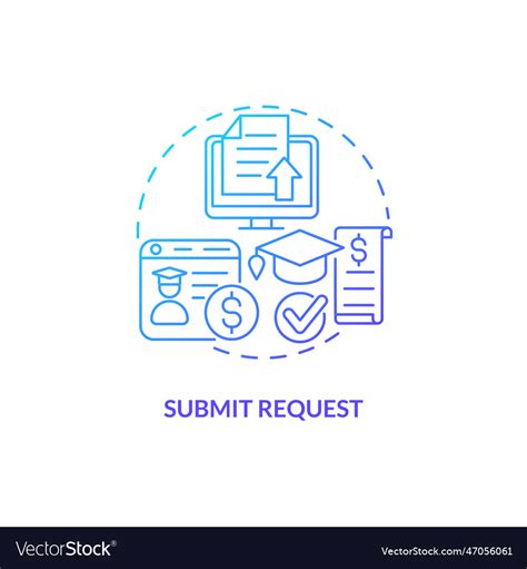 Submit Request Blue Gradient Concept Icon Vector Image
