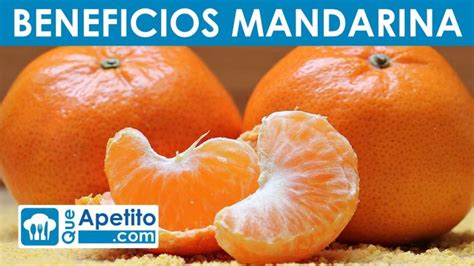 Beneficios De La Mandarina Actualizado Junio 2023