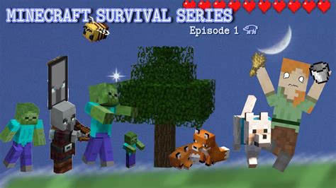 Minecraft Survival Series Ep1 𓃟 Youtube