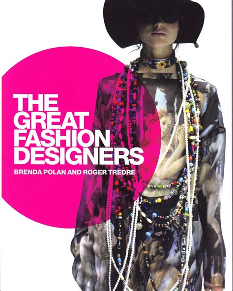 The Great Fashion Designers Brenda Polan And Roger Tredre Fashion