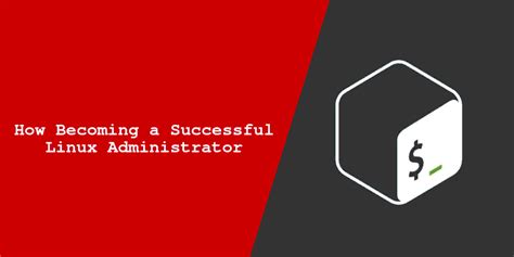 How Becoming A Successful Linux Administrator Penetration Testing