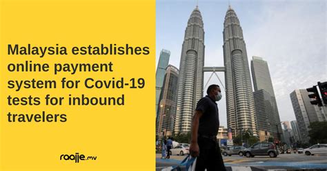 Issues and submission deadlines for 2021 are as follows Malaysia establishes online payment system for Covid-19 ...