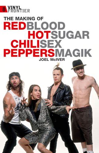 Red Hot Chili Peppers And The Making Of Blood Sugar Sex Magic Vinyl