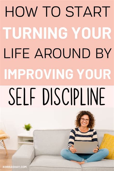 How To Start Turning Your Life Around By Improving Your Self Discipline