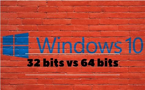 Windows De 32 Bits Vs 64 Bits ¿cuál Debo Elegir