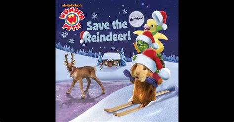 Save The Reindeer Wonder Pets By Nickelodeon Publishing On Ibooks