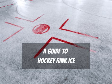 A Guide To Hockey Rink Ice One Million Skates