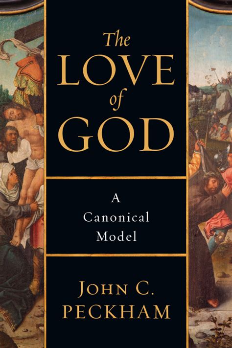 Book Review John C Peckham The Love Of God A Canonical Model Reading Acts