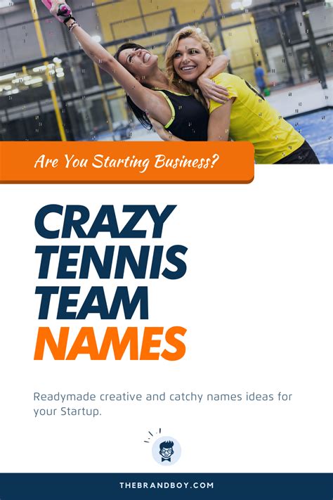 Tennis Team Names Crazy And Cool Names Team Names Tennis Team Catchy Names