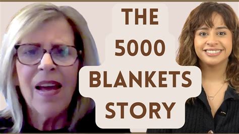 5000 Blankets The Real Life Woman Shares Her Incredible Story Youtube