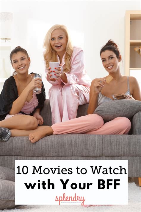 Best Friend Movies To Watch With Your BFF Splendry
