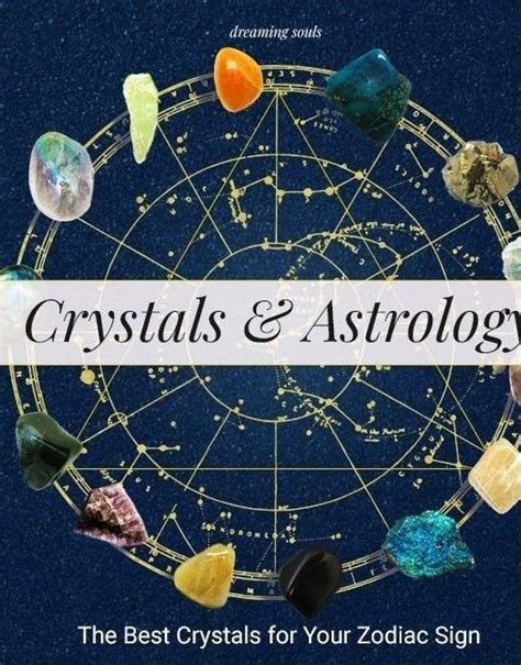Crystals And Astrology The Best Crystals For Your Zodiac Sign Dreaming