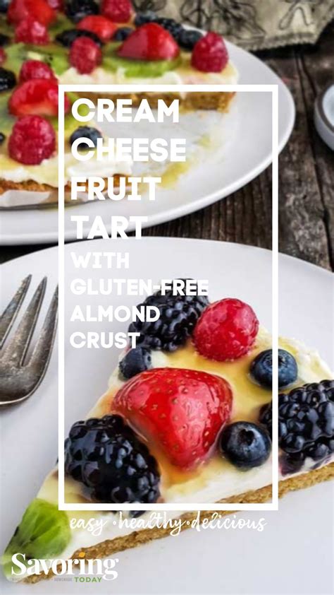 Cream Cheese Fruit Tart Fruit Tart Recipe Fruit Tart Gluten Free