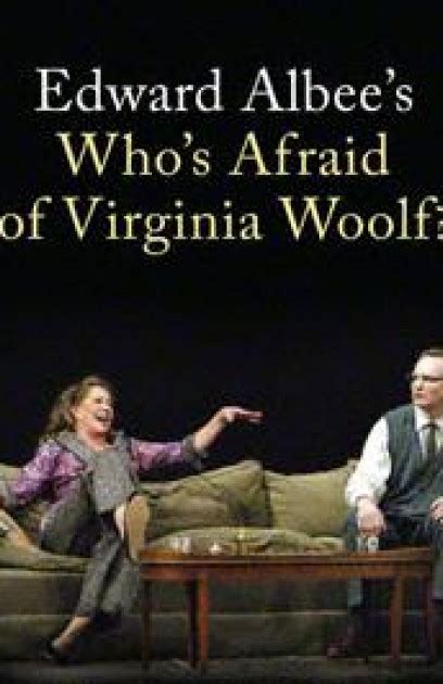 Edward Albees Whos Afraid Of Virginia Woolf Broadway Show Details