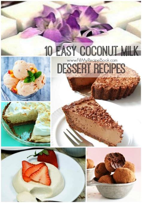 10 Easy Coconut Milk Dessert Recipes Fill My Recipe Book