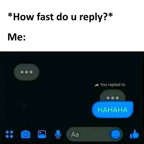 How Fast Do You Reply Funny
