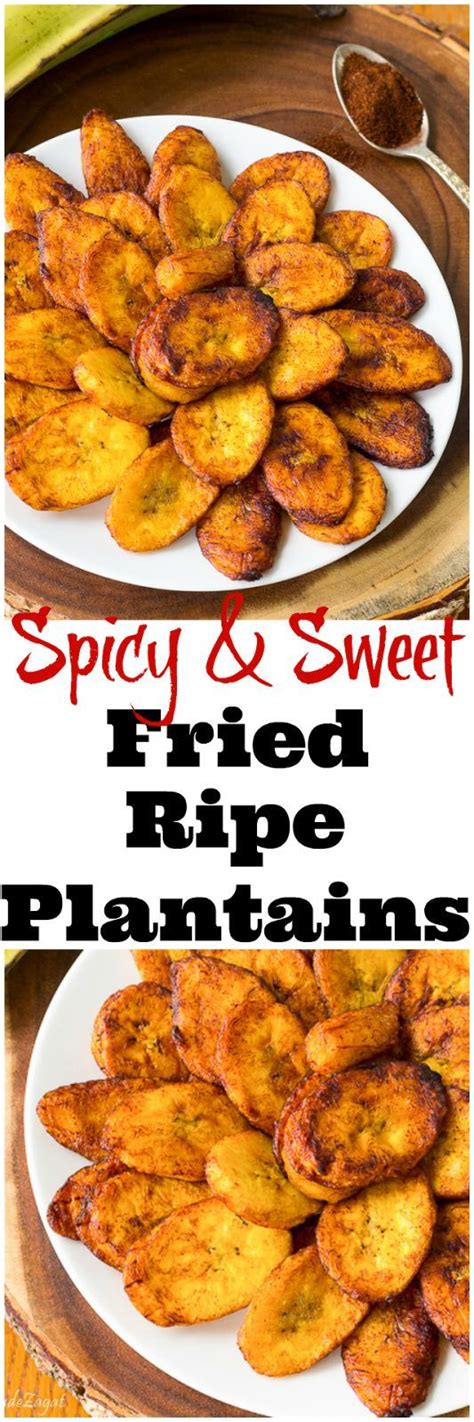 An Easy Recipe For Fried Ripe Plantains With A Sweet Yet Spicy Kick A
