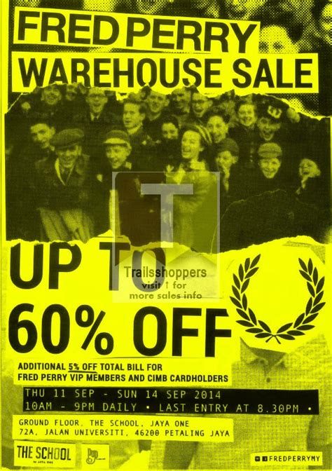 We feature the best deals online including up to 20% off for you and help you to spend less on products you want. Fred Perry Warehouse Sale: 11-14 SEPT 2014 Apparels ...