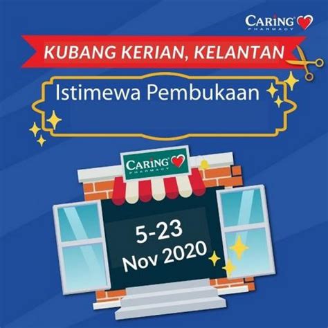 Big savings on hotels in kelantan, my. 5-23 Nov 2020: Caring Pharmacy Opening Promotion at Kubang ...