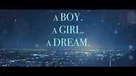 A Boy. A Girl. A Dream. - Recap/ Review (with Spoilers)