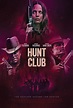Hunt Club (2022) - Release info - IMDb