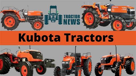Kubota Tractor Setting The Standard Of Farm Mechanization