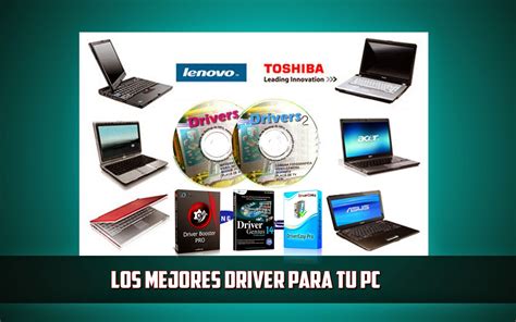 Los Mejores Driver Para Tu Pc Web Tutoshugo