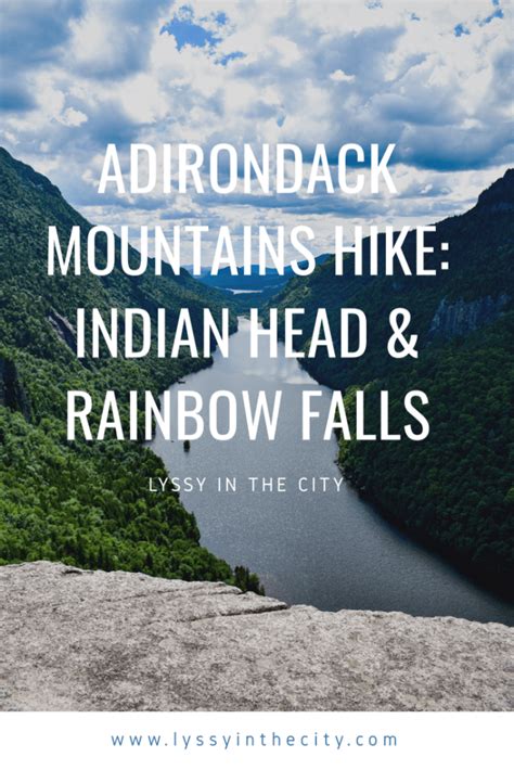 Adirondack Mountains Hike Indian Head And Rainbow Falls Lyssy In The City