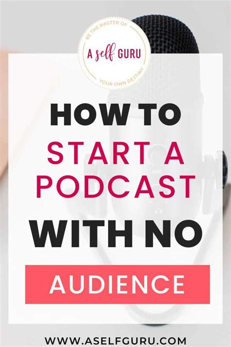 How To Start A Podcast With No Audience 9 Easy Steps