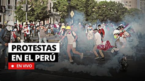 Hoy Protestas en Perú EN VIVO sigue las últimas noticias de