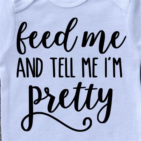 Feed Me And Tell Me Im Pretty Onesie Funny Baby Onesie Baby Shower
