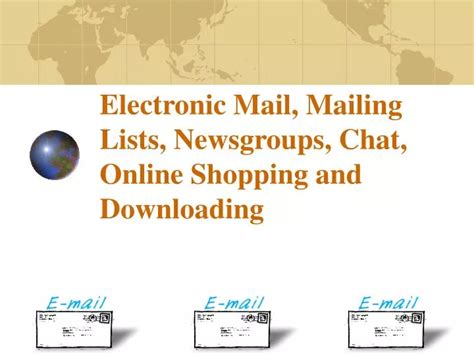 Ppt Electronic Mail Mailing Lists Newsgroups Chat Online Shopping