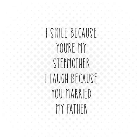 I Smile Because Youre My Stepmother Png Instant Etsy