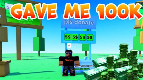 They Donated Me 100k Robux Youtube