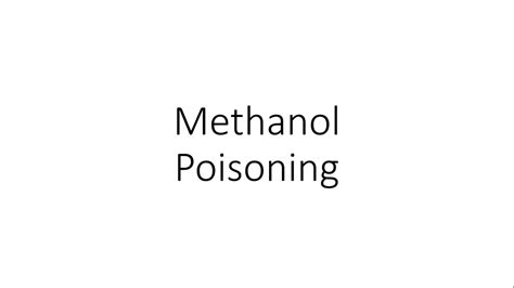 methanol poisoning toxicology fmt youtube