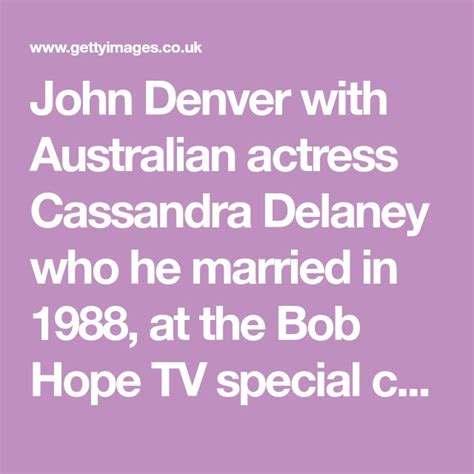 John Denver With Australian Actress Cassandra Delaney Who He Married In