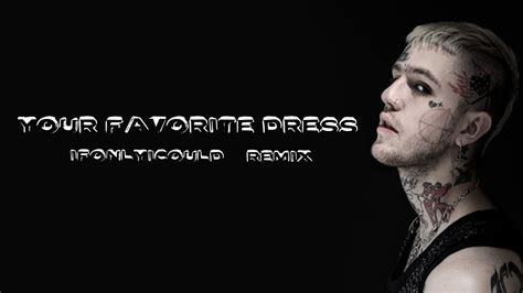 Lil Peep Your Favorite Dress Ifonlyicould Remix Youtube