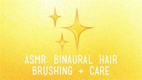 Asmr Binaural Hair Brushing Youtube